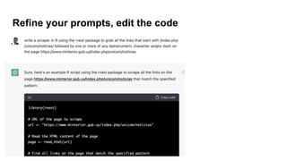 Refine your prompts, edit the code
 