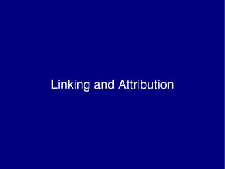 Linking and Attribution 