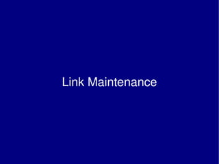 Link Maintenance 