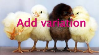 Add variation
 