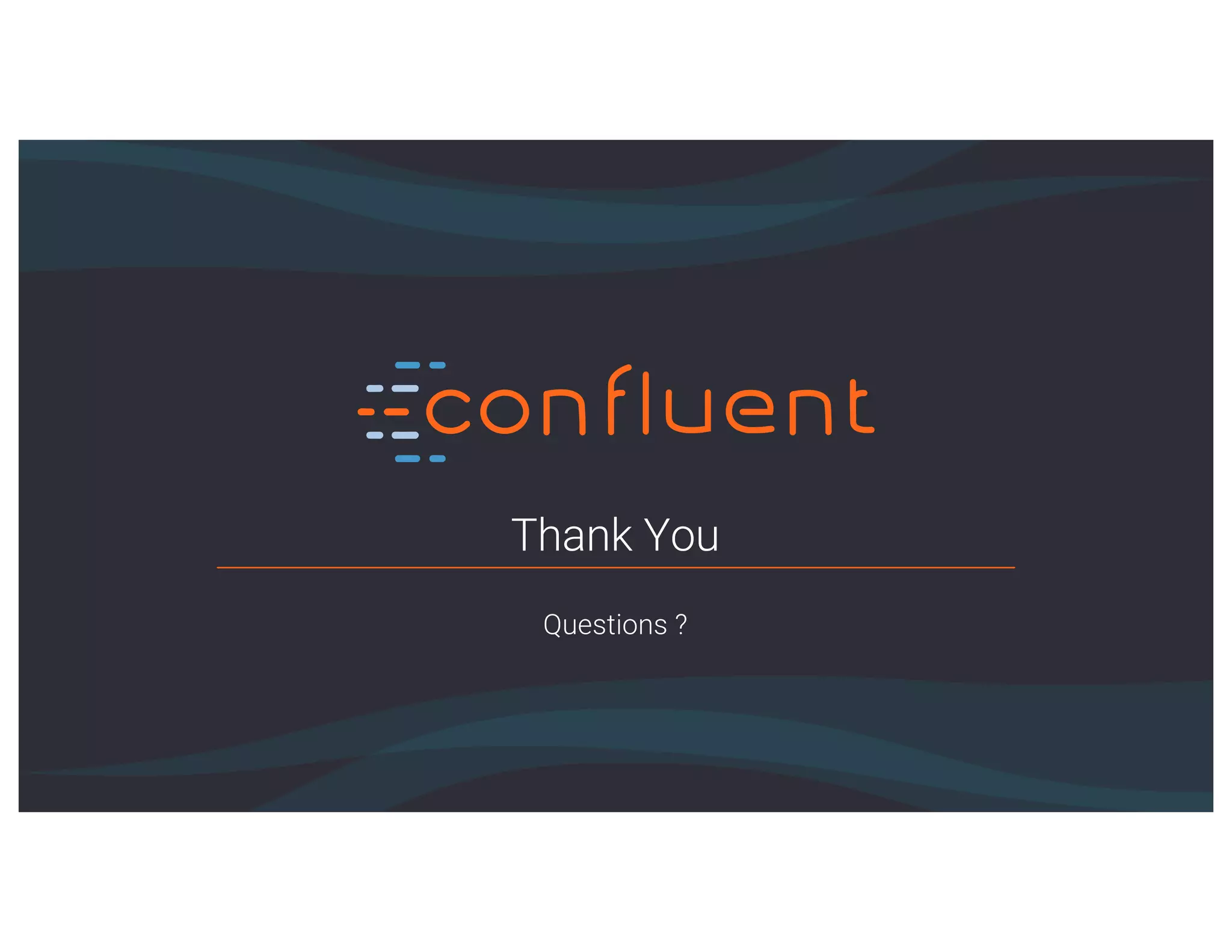 38Confidential
Thank You
Questions ?
 