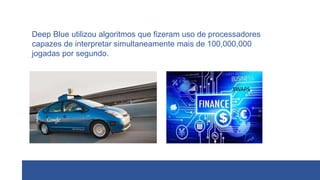 Deep Blue utilizou algoritmos que fizeram uso de processadores
capazes de interpretar simultaneamente mais de 100,000,000
jogadas por segundo.
SWAPS
 