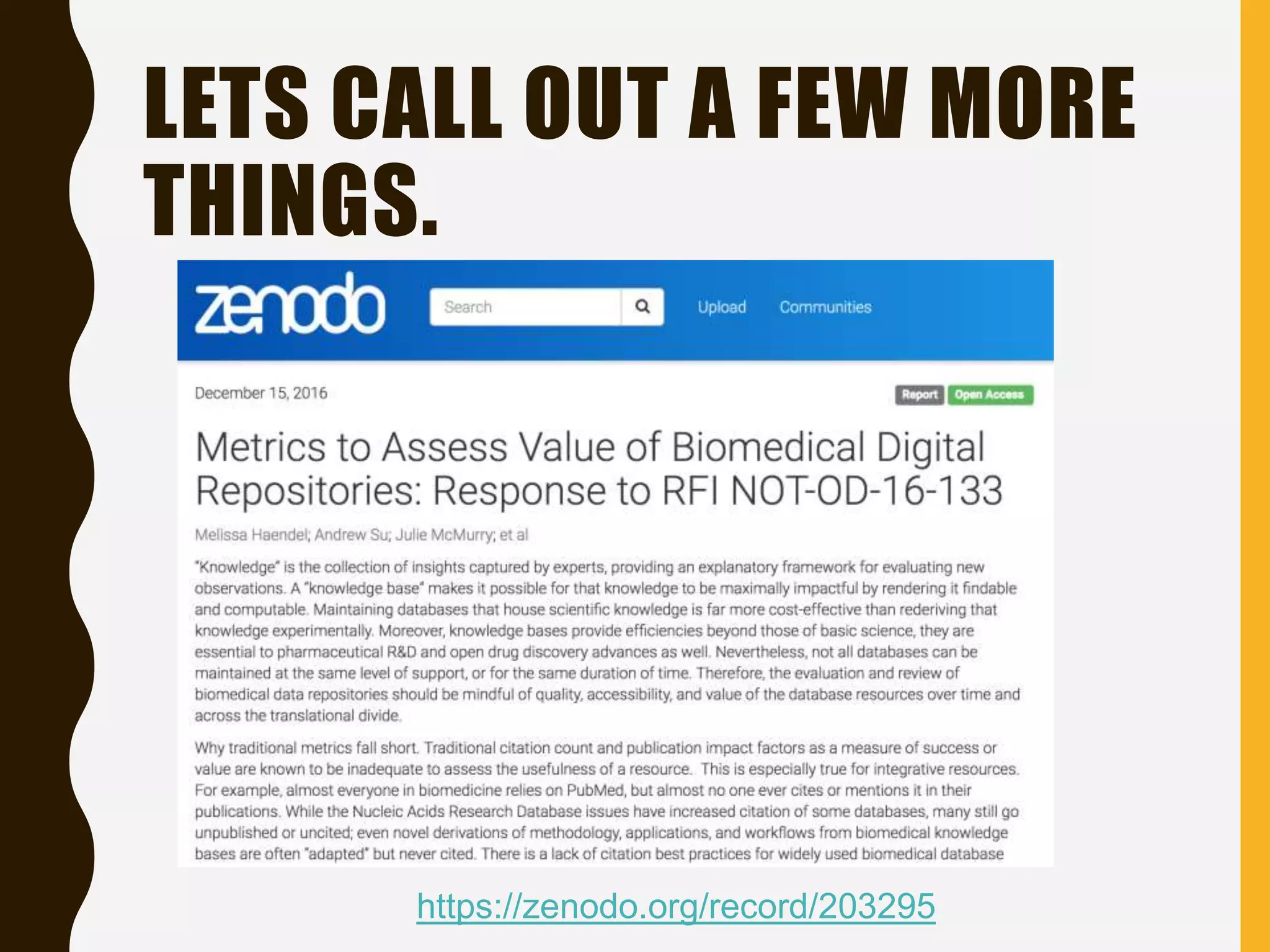 LETS CALL OUT A FEW MORE
THINGS.
https://zenodo.org/record/203295
 