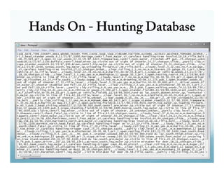 Hands On - Hunting Database 
 
