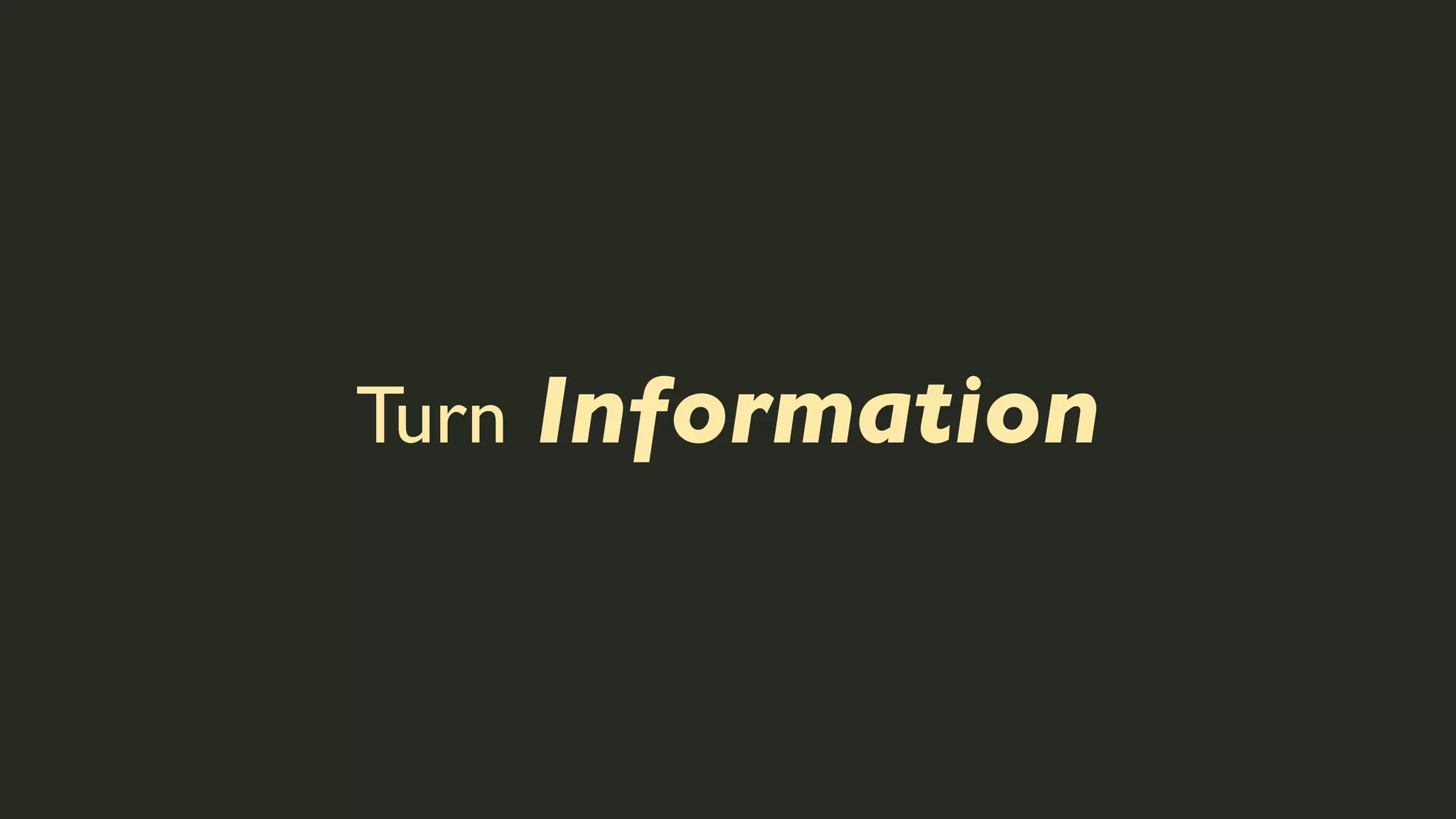 Turn Information

 