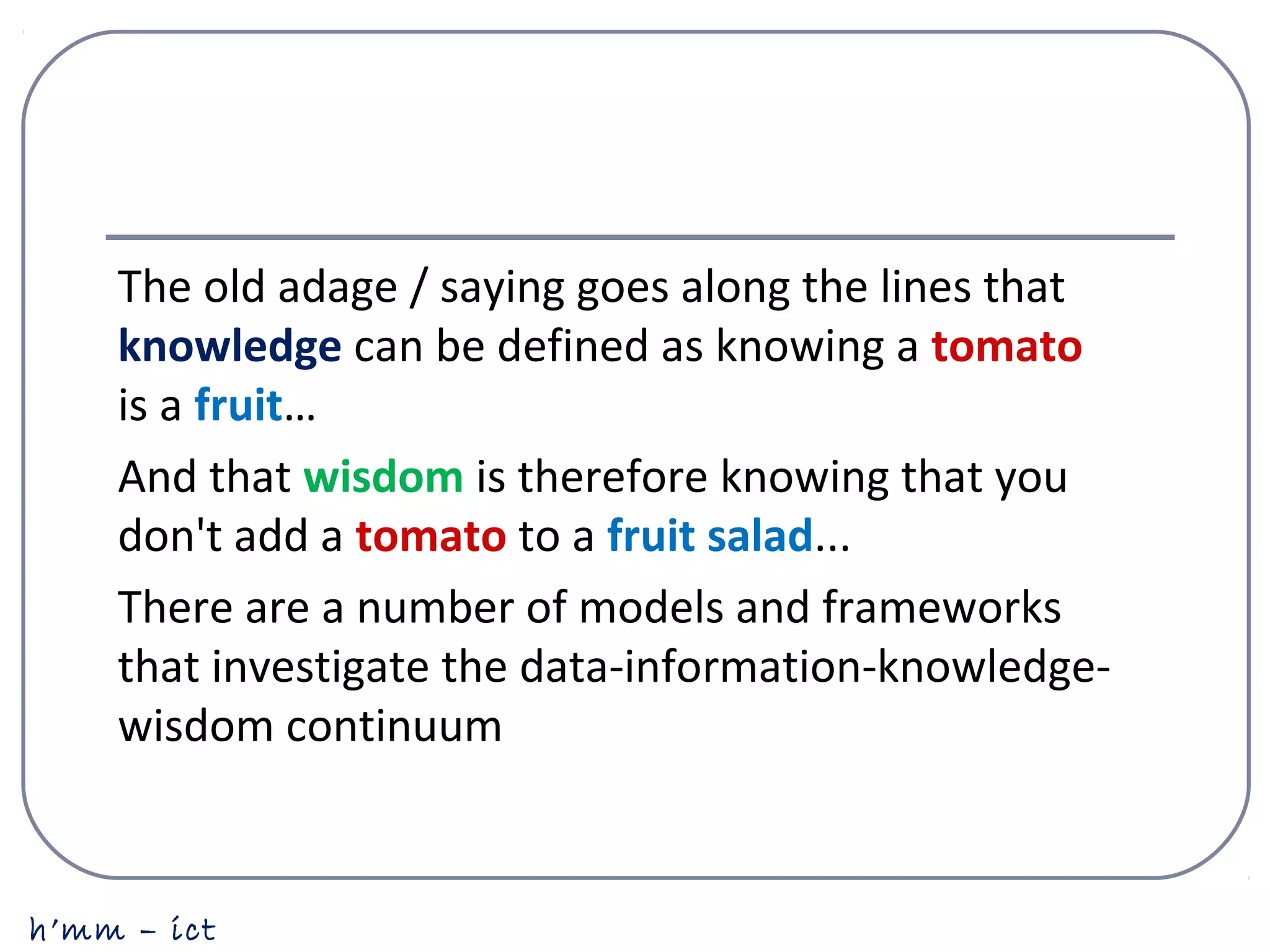 Data, knowledge and information | PPT