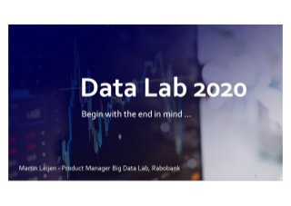 Data lab 2020   martin leijen - big data expo jaarbeurs utrecht 20170921