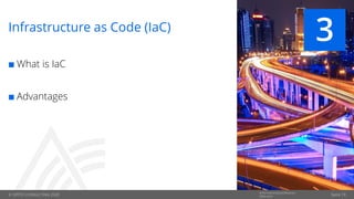 © OPITZ CONSULTING 2020
Informationsklassifikation:
Öffentlich Seite 19
Infrastructure as Code (IaC)
 What is IaC
 Advan...