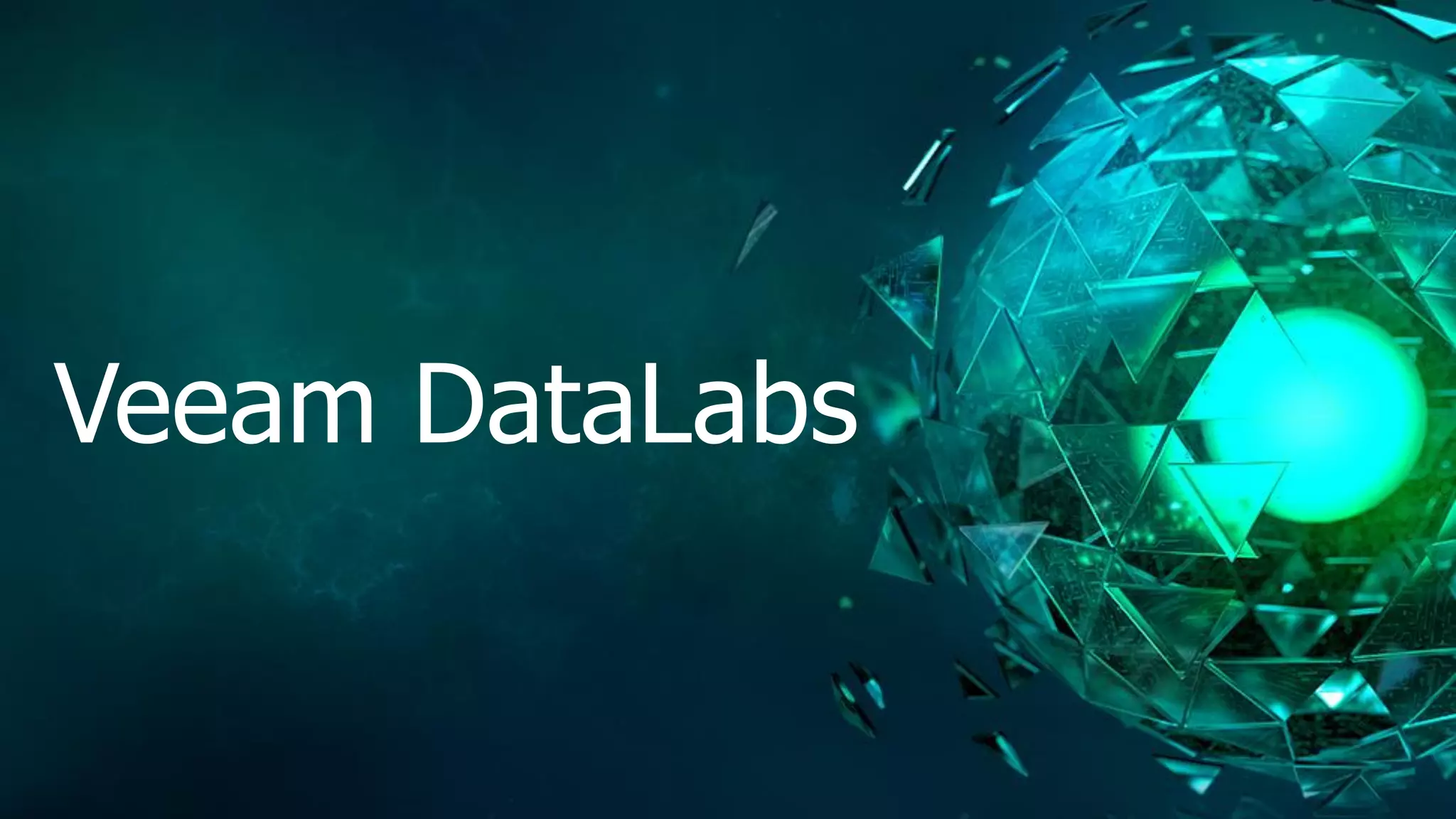 Veeam DataLabs
 