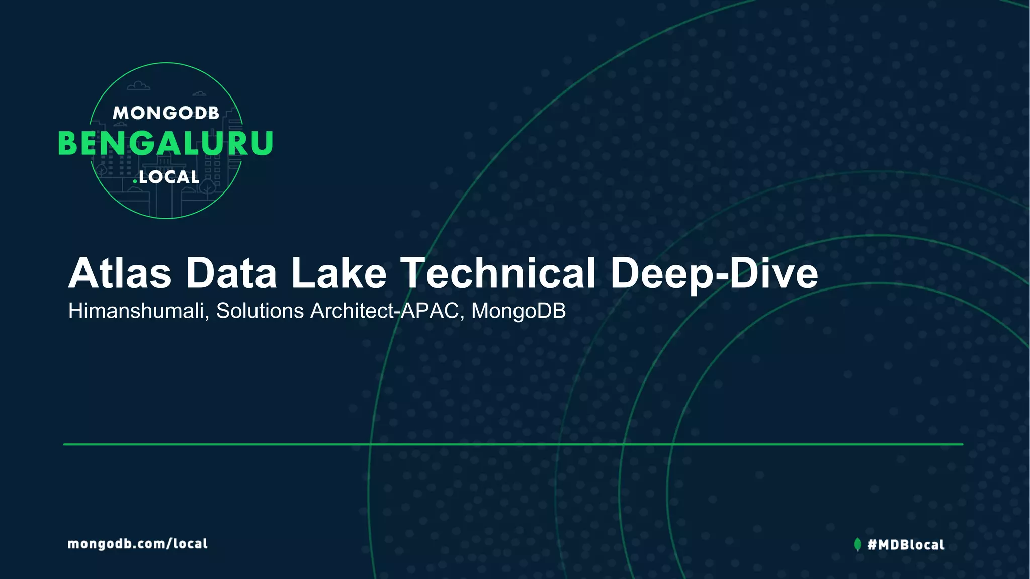 MongoDB .local Bengaluru 2019: MongoDB Atlas Data Lake Technical Deep ...