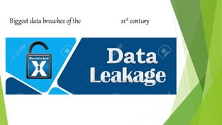Biggest data breaches of the 21st century
 