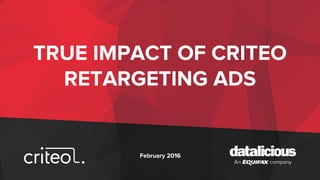 Criteo Media Attribution True Impact of Retargeting Ads