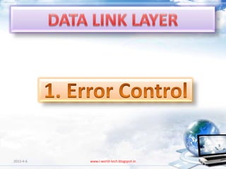 2013-4-6   www.i-world-tech.blogspot.in   5
 