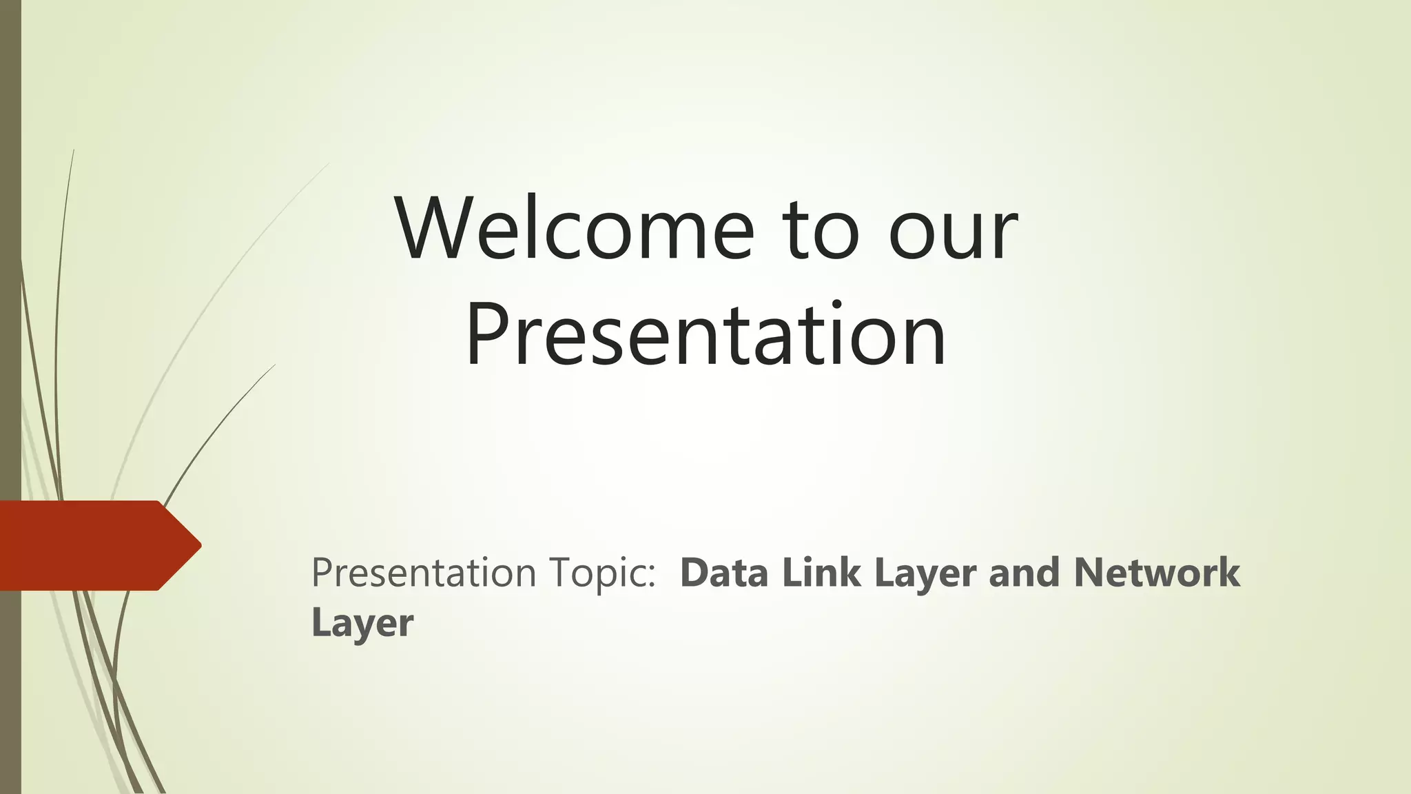 Presentation Data Link Layer and Network Layer | PPT