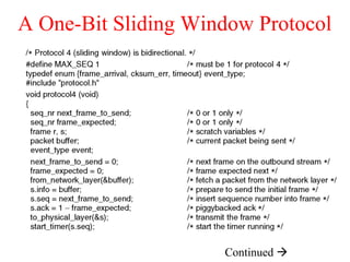 A One-Bit Sliding Window Protocol
Continued 
 