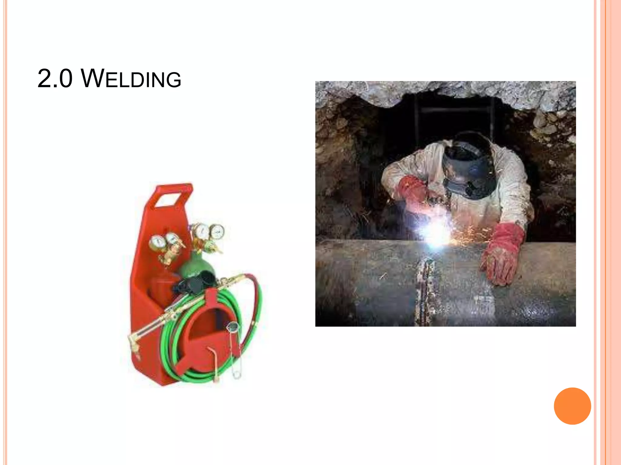 2.0 WELDING
 