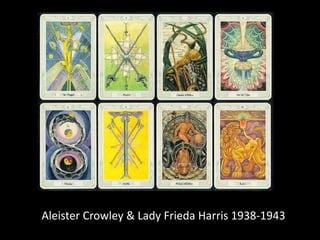 Aleister Crowley & Lady Frieda Harris 1938-1943 
 