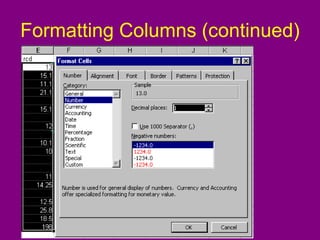 Formatting Columns (continued)
 