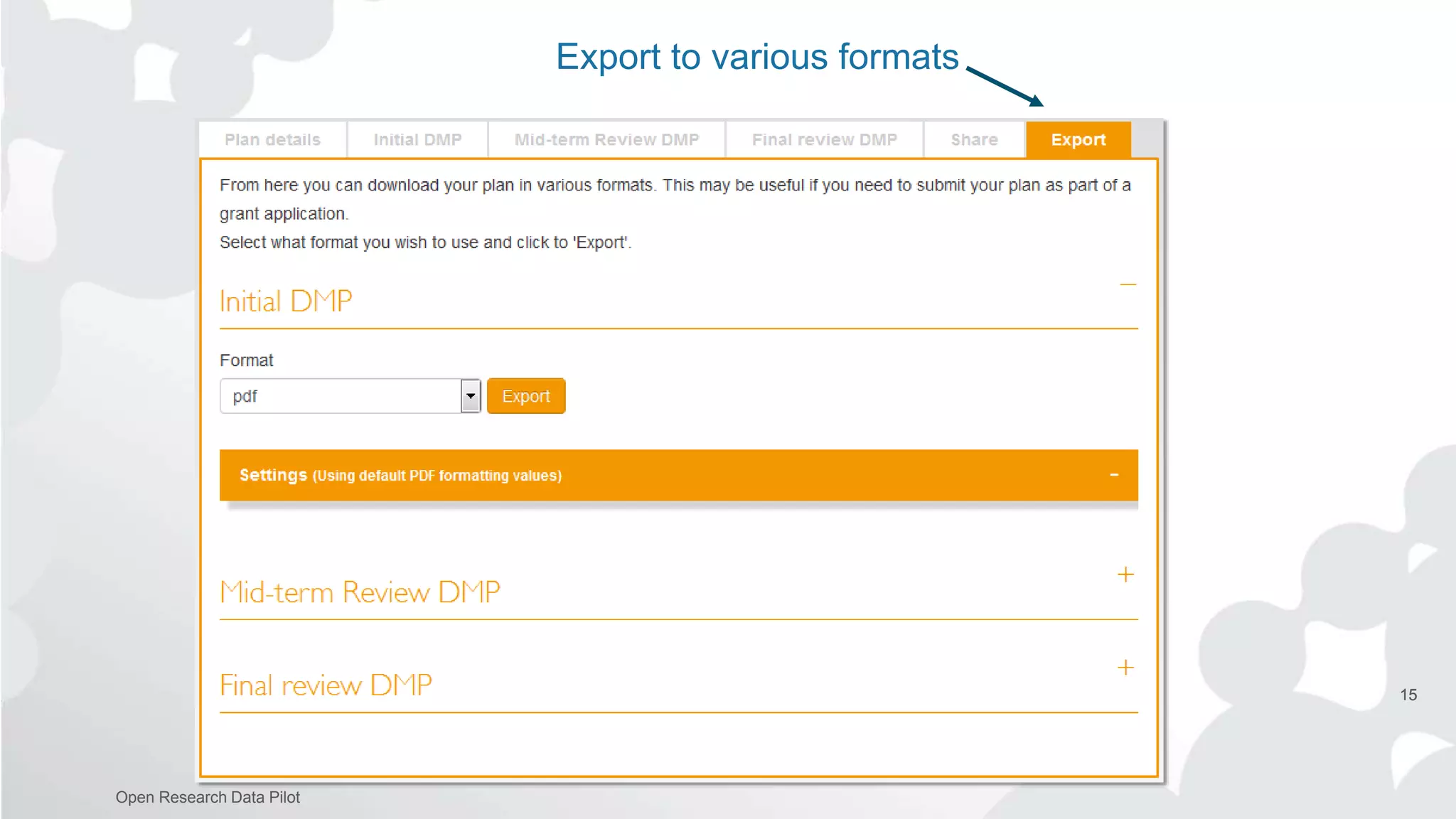 15
Open Research Data Pilot
15
Export to various formats
 