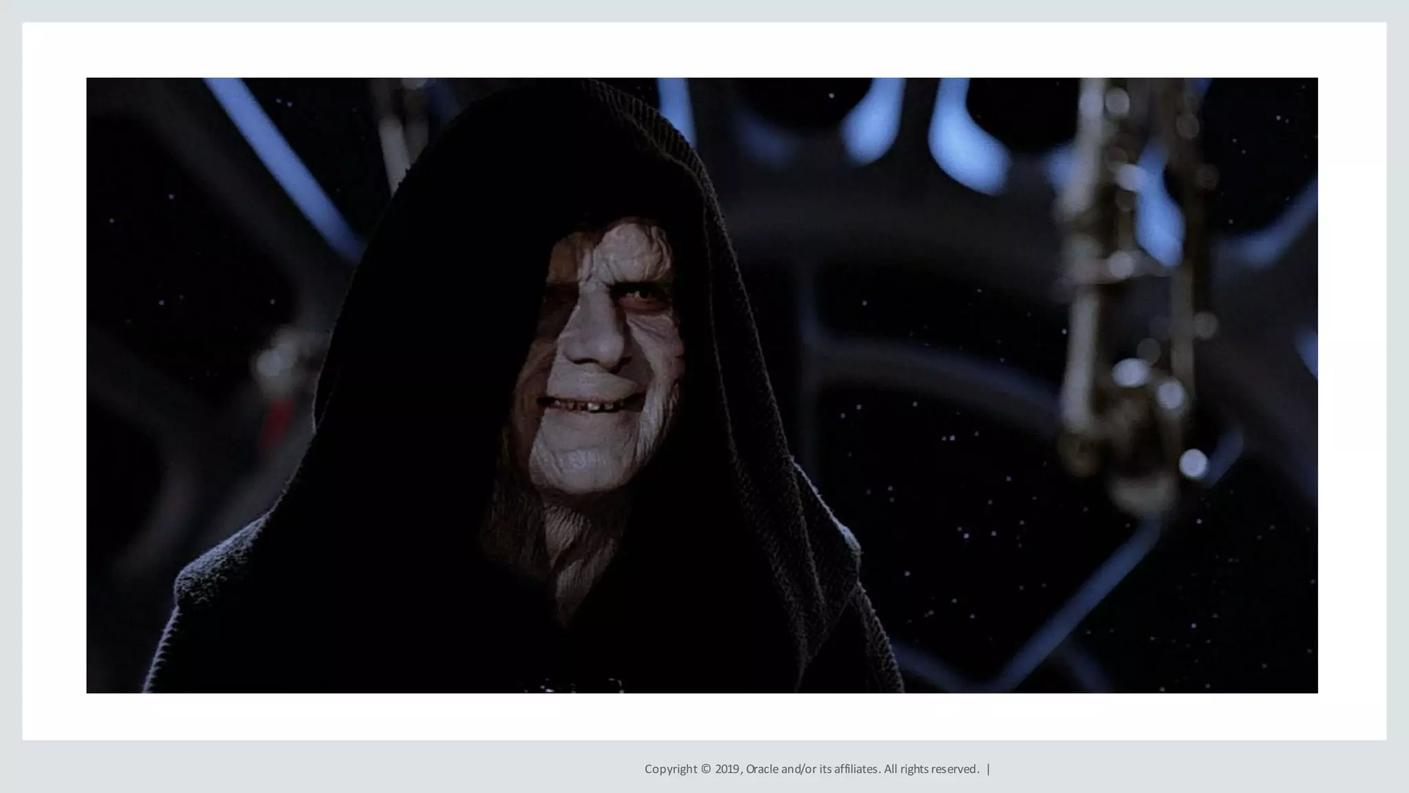 Copyright	©	2019,	Oracle	and/or	its	affiliates.	All	rights	reserved.		|
 