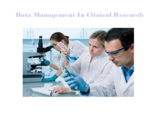 Data Management In Clinical Research
 