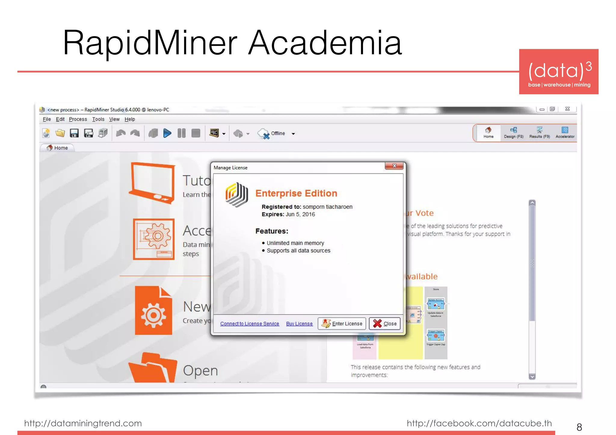 (data)3 
base|warehouse|mining
http://dataminingtrend.com http://facebook.com/datacube.th
RapidMiner Academia
8
 