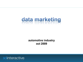 data marketing automotive industry oct 2009 