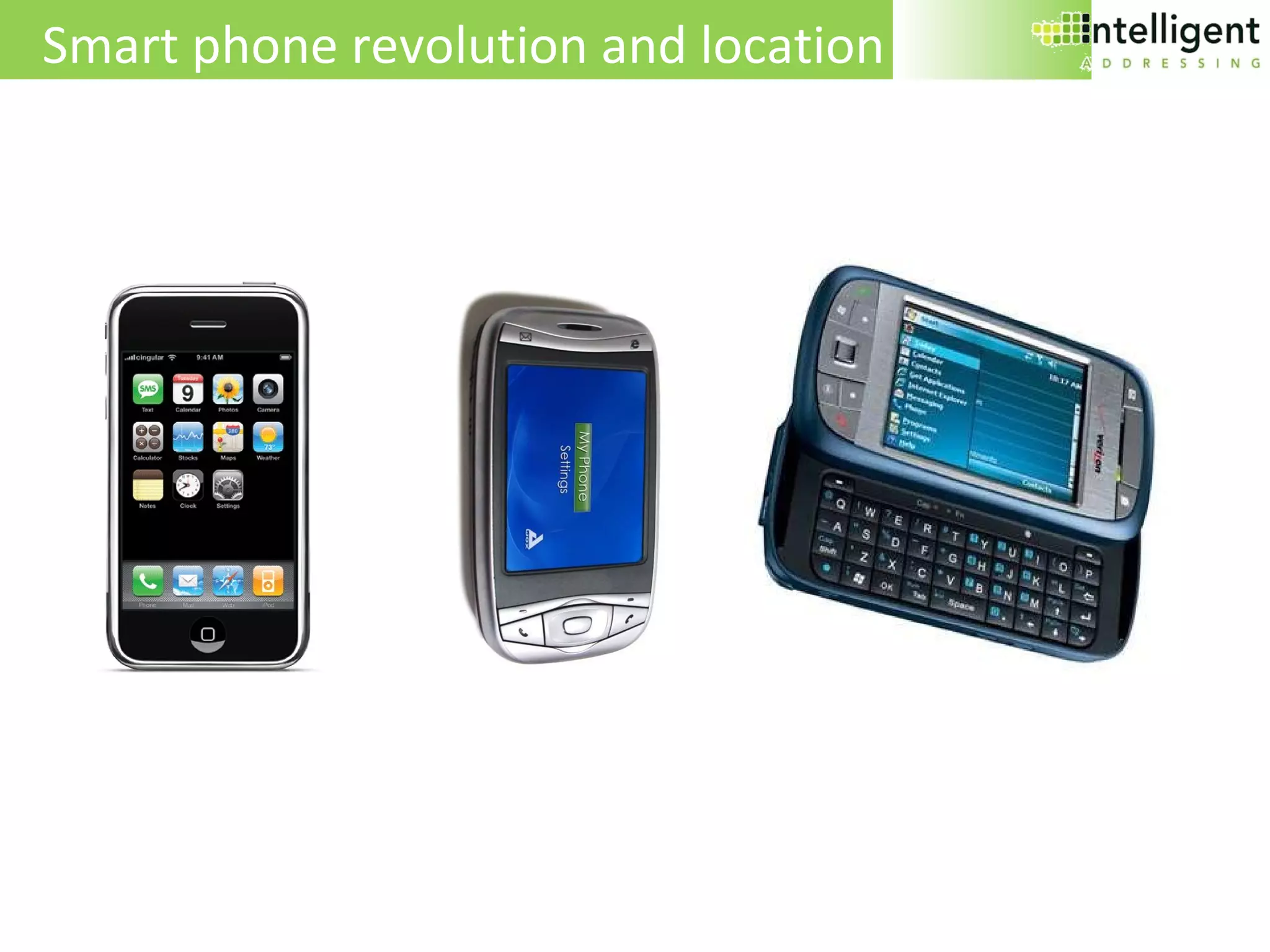 Smart phone revolution and location 