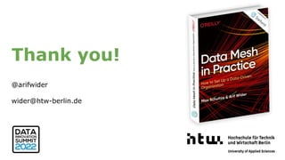 Thank you!
@arifwider
wider@htw-berlin.de
Dr. Arif Wide
 