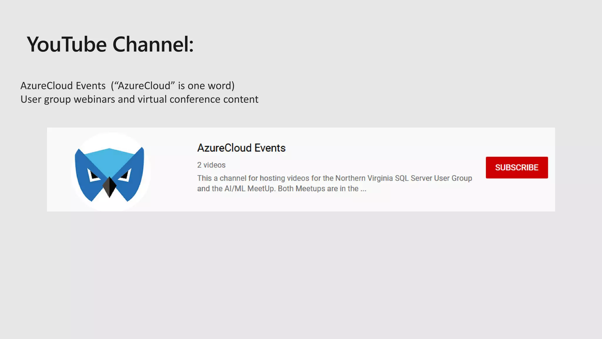 AzureCloud Events (“AzureCloud” is one word) User group webinars and virtual conference content 