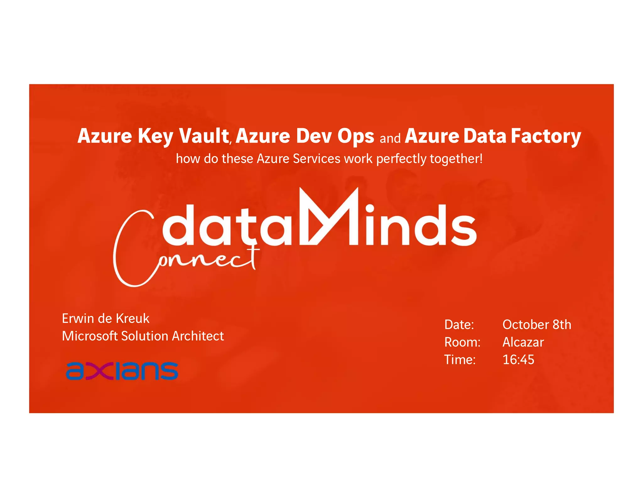 DatamindsConnect2019 Azure Key Vault, Azure Dev Ops and Azure Data ...