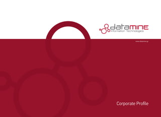 www.datamine.gr




Corporate Profile
                            1
 