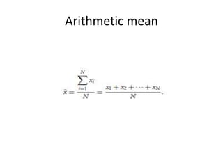 Arithmetic mean
 