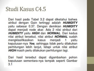 Studi Kasus C4.5
 