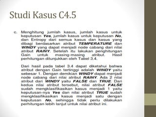 Studi Kasus C4.5
 