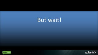 But wait!



            64
 