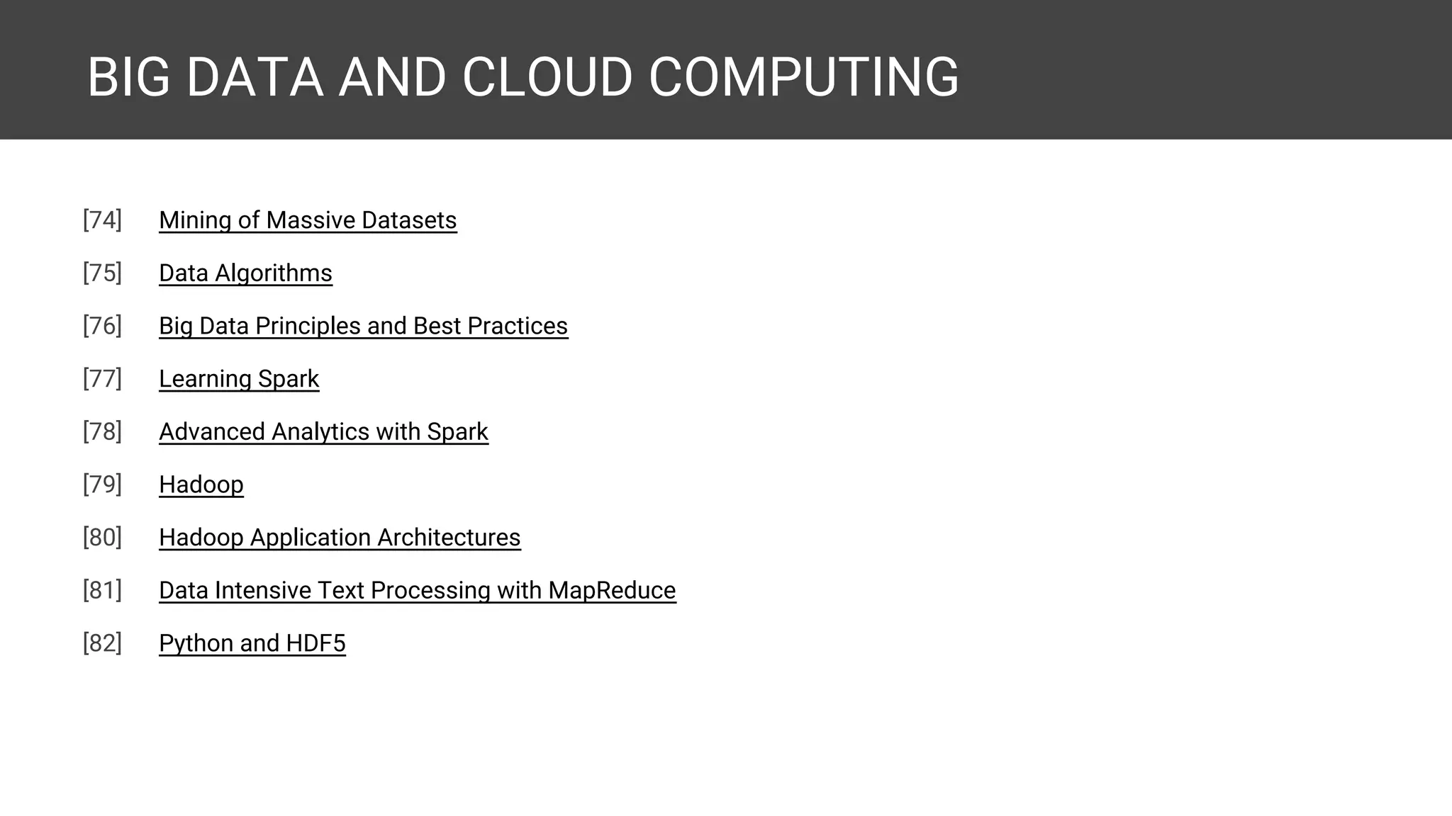 MACHINE LEARNING AND ALGORITHMS [76] Data Mining and Analysis [77] Data Mining: Practical Machine Learning Tools and Techniques [78] Machine Learning [79] Mastering Machine Learning with scikit-learn [80] scikit-learn Cookbook [81] Programming Collective Intelligence [82] Practical Recommender Systems [expected] [83] Machine Learning, A Probabilistic Perspective [84] Neural Networks and Deep Learning [85] Fundamentals of Deep Learning [expected] [86] Deep Learning: A Practitioner's Approach [expected] 