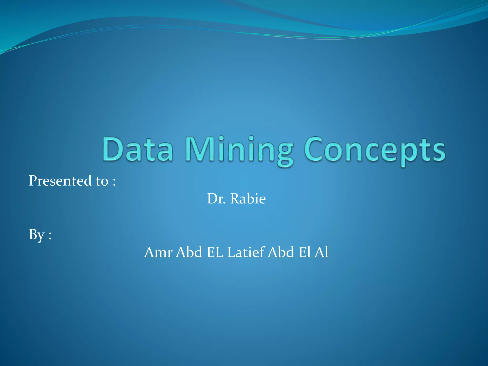 Data mining concepts and work | PPT