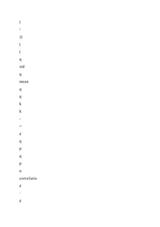 (
/
))
(
(
q
std
q
mean
q
q
k
k
-
=
¢
q
p
q
p
n
correlatio
¢
·
¢
 