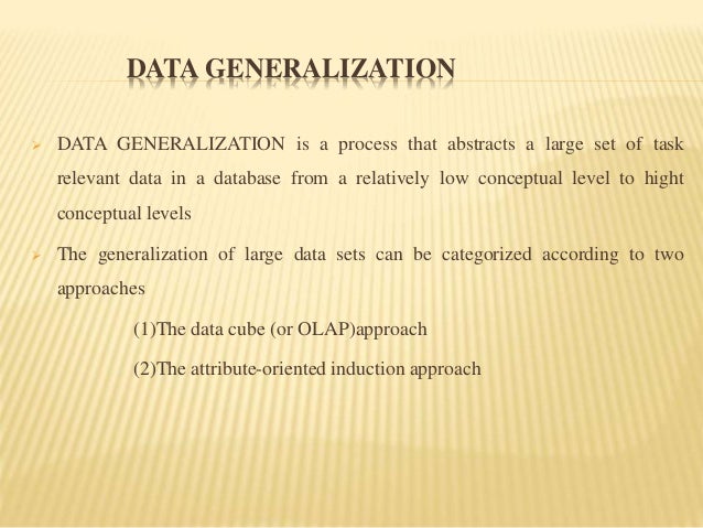 what is data generalization what is data generalization