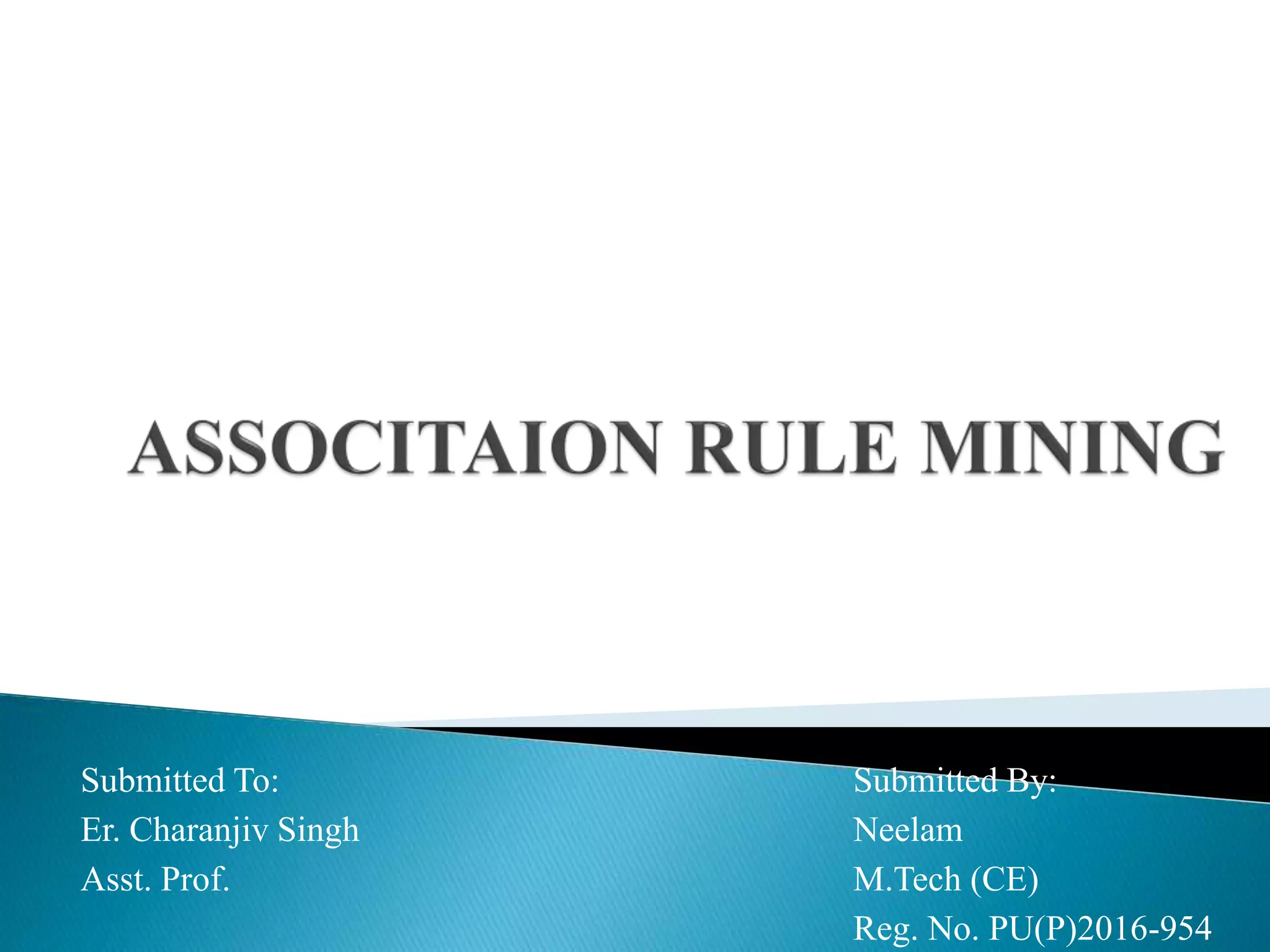 Submitted By:
Neelam
M.Tech (CE)
Reg. No. PU(P)2016-954
Submitted To:
Er. Charanjiv Singh
Asst. Prof.
 
