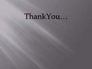 ThankYou…
 