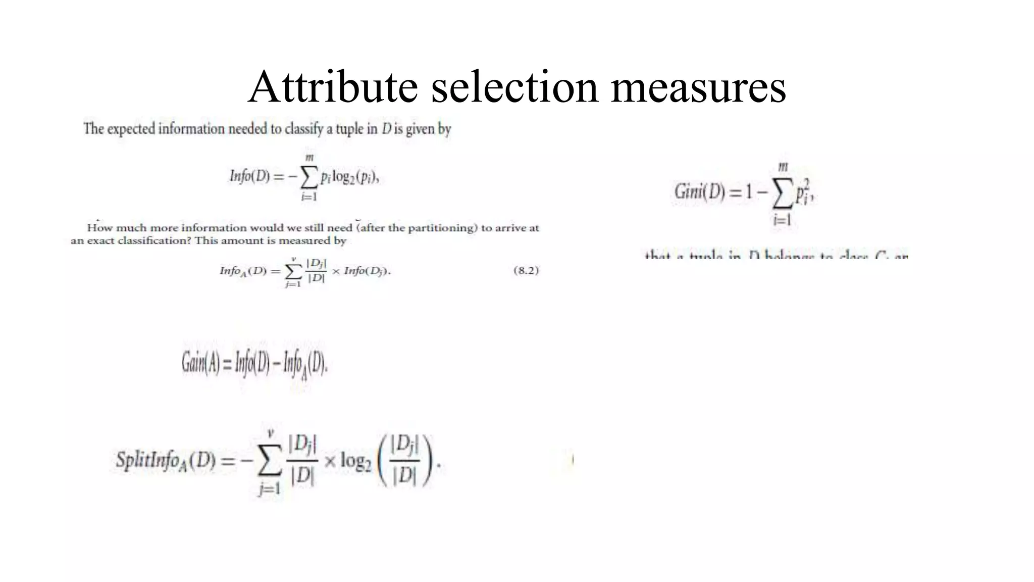 Attribute selection measures
 