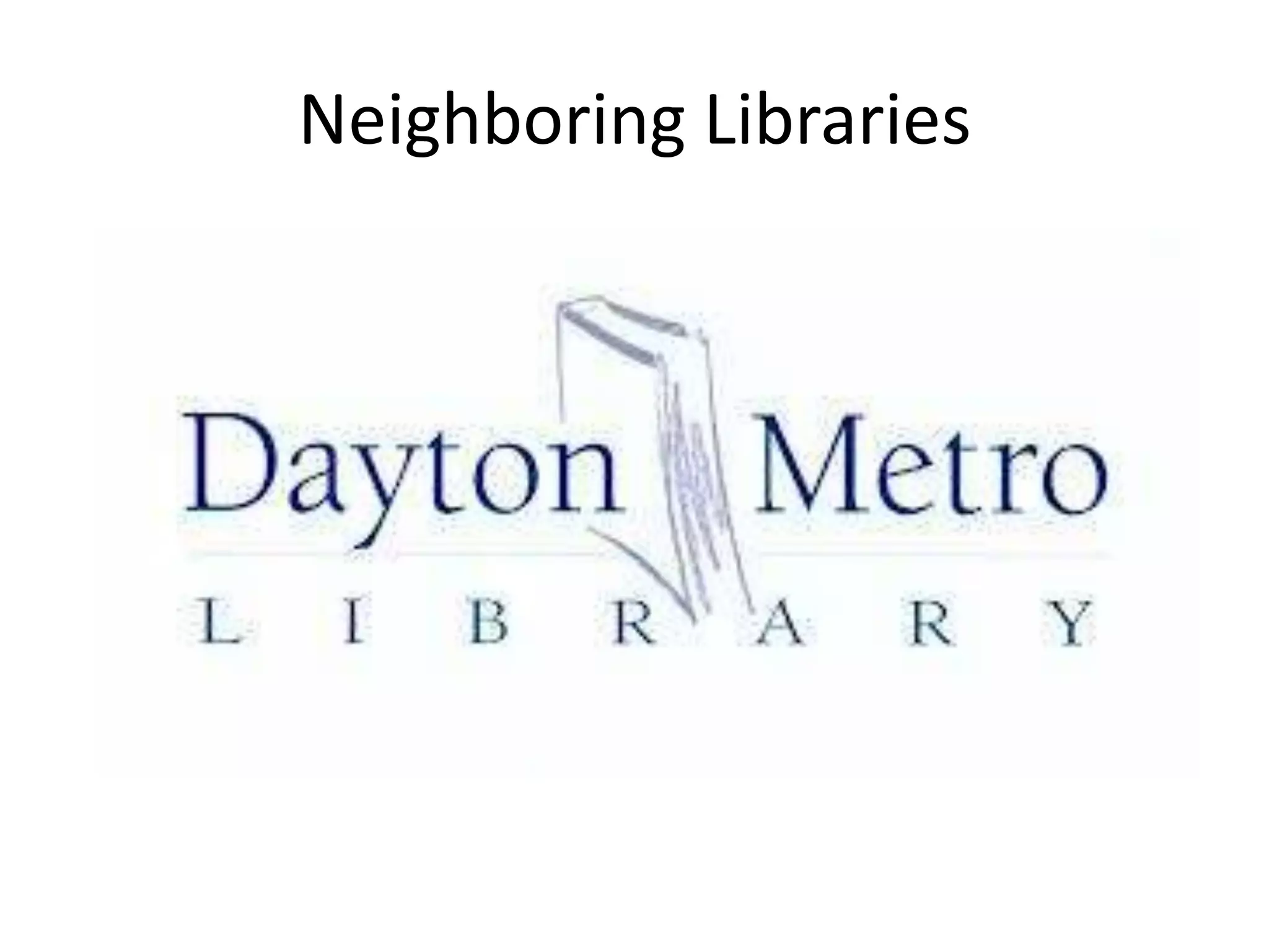 Neighboring Libraries
 