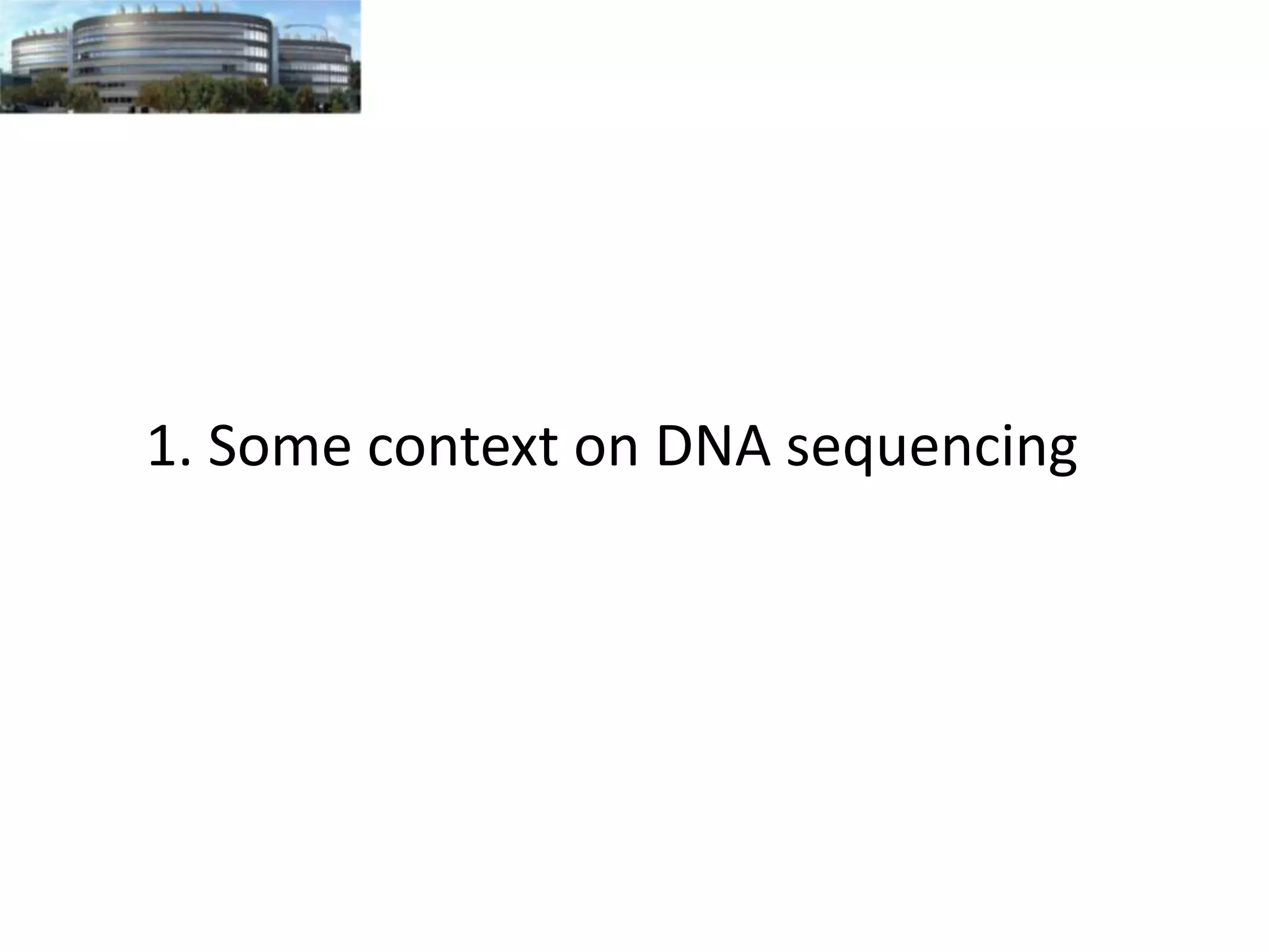 1. Some context on DNA sequencing

 