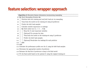feature selection: wrapper approach
/
 
