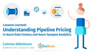 Lessons Learned: Understanding Pipeline Pricing in Azure Data Factory ...