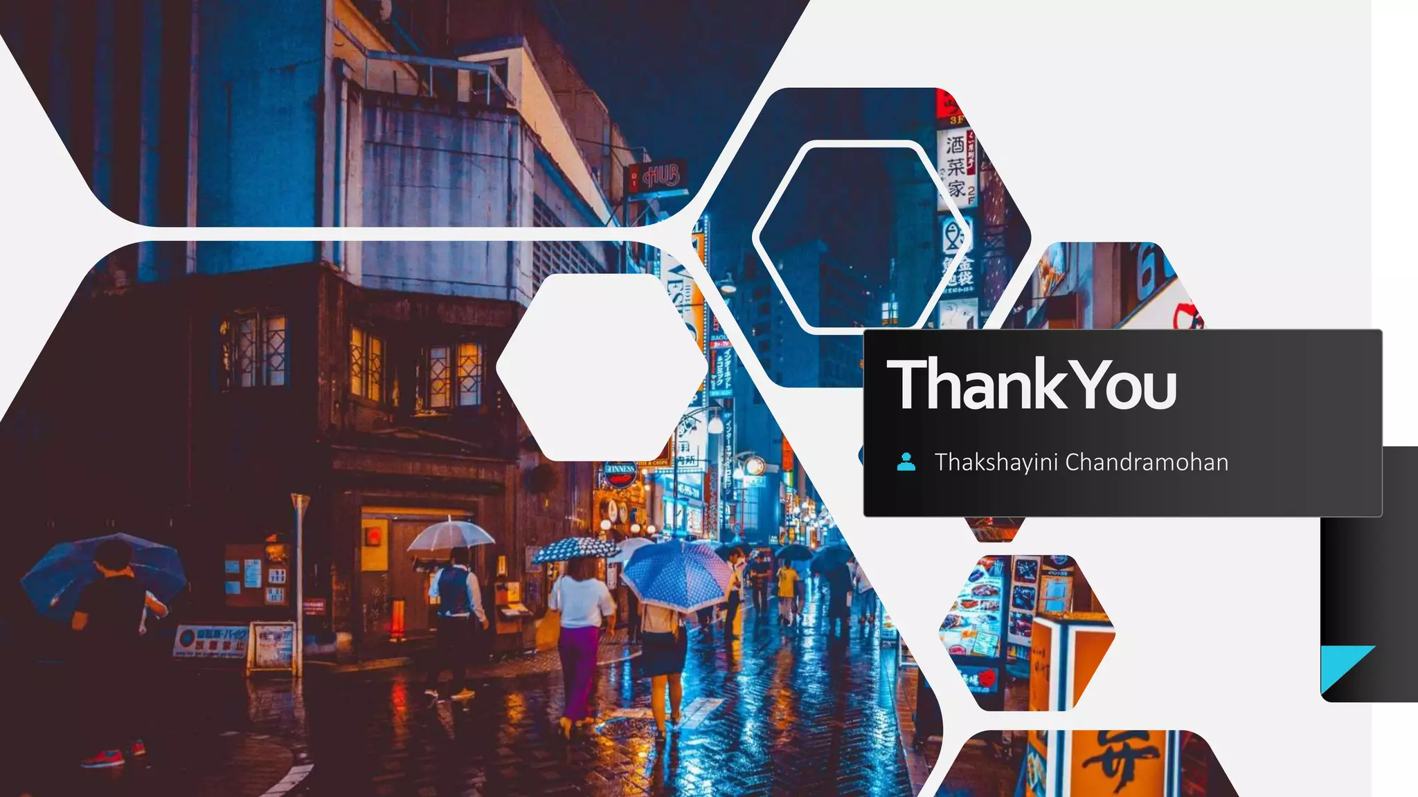 ThankYou
Thakshayini Chandramohan
 