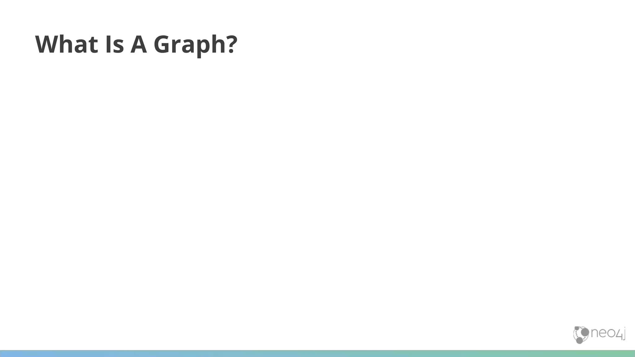 What Is A Graph? 