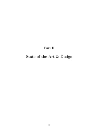 Part II
State of the Art & Design
13
 